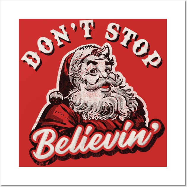 Don't Stop Believin' Wall Art by Alema Art